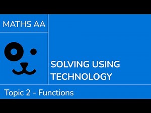 Solving using technology [IB Maths AA SL/HL]