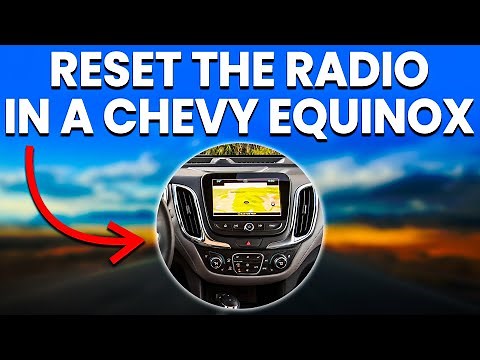 How To Reset The Radio In A Chevy Equinox (Simplified)