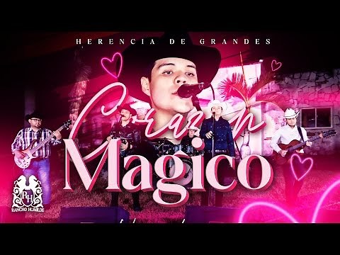 Corazon Magico (Letra) Herencia De Grandes Lyrics
