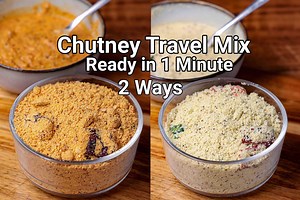 Instant Chutney Ready Mix Powder Travel Recipe - 3 Ways