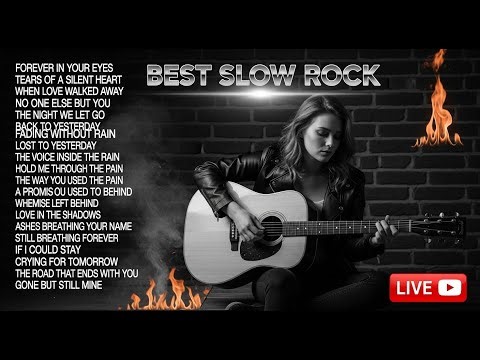 Top 100 Slow Rock Ballads | Iconic Romantic Rock Songs for Deep Emotions | Relaxing Playlist