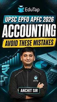 EPFO APFC Accounting: 4 Mistakes You Must Avoid to Score Maximum Marks! | Accounting Strategy