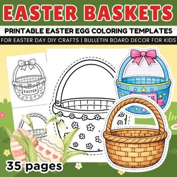 Easter Basket Coloring Templates for Easter Day DIY Craft & Bulletin Board Decor