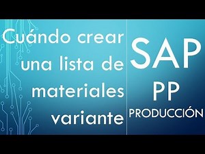 Cuándo crear una lista de materiales variante | SAP PP