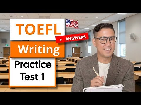 TOEFL iBT Writing Practice Test #1 (with Answers)