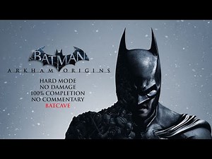 Batman Arkham Origins | HARD MODE/NO DAMAGE/100% COMPLETION - Batcave