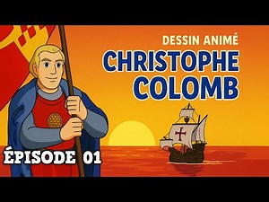 Christophe Colomb – Ép. 01 – Christophe Colomb s'embarque | Dessin animé pour enfants en français