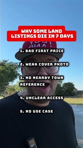 WHY SOME LAND LISTINGS DIE IN 7 DAYS...