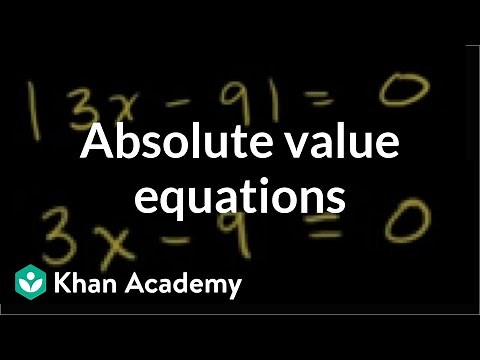 Absolute value equations | Linear equations | Algebra I | Khan Academy