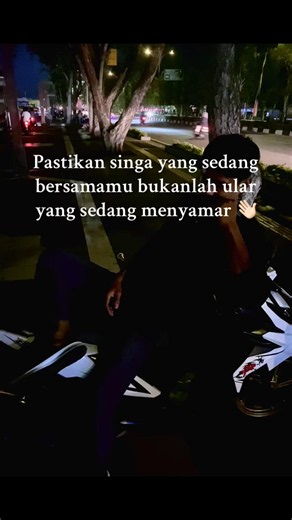 Pastikan Singa yang Bersamamu Bukan Ular yang Menyamar
