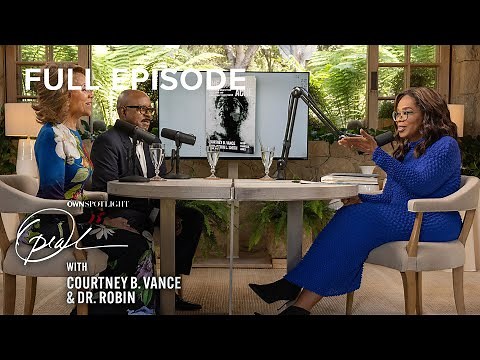 Oprah Speaks With Courtney B. Vance & Dr. Robin | Full Episode | OWN Spotlight