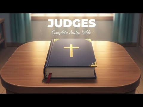 JUDGES | Complete Audio Bible (NIV) | High-Quality Dramatic Reading