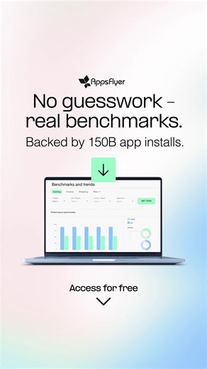 Benchmark performance with anonymized data from 150B installs and 9T sessions to understand what good truly looks like. | AppsFlyer
