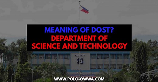 What is the Meaning of DOST – Department of Science and Technology