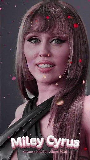 Miley Cyrus Playlist 2026 – The Climb