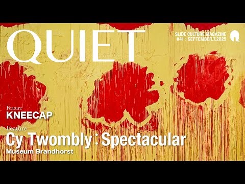 QUIET＃41 サイ・トォンブリー、KNEECAP、Soulwax、映画「バード ここから羽ばたく」、書籍「僕には鳥の言葉がわかる」