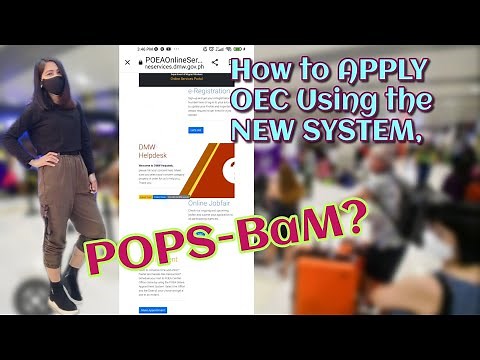 How to Apply OEC with the NEW SYSTEM (POPS-BaM) of POEA?