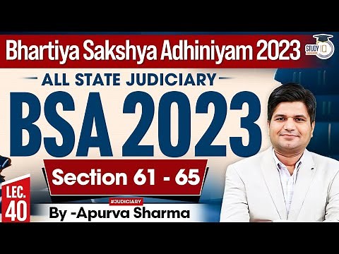 Bhartiya Sakshya Adhiniyam 2023 Lecture- 40 | BSA 2023 | Section 61-65 | MASTER CLASS