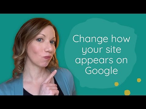 How to change the way your website appears in search results