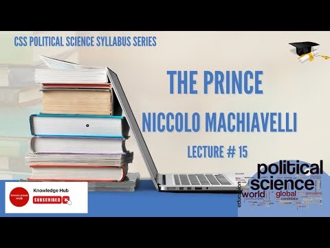 POLITICAL SCIENCE SERIES || NICCOLO MACHIAVELLI || THE PRINCE || CSS || PMS