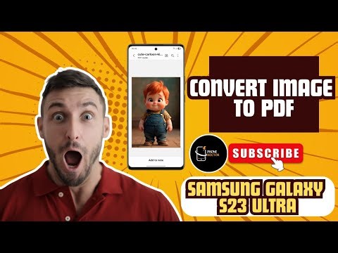 How to Convert Image to PDF on Samsung Galaxy S23 Ultra – Step-by-Step Guide