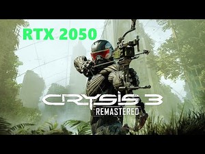 Crysis 3 Remastered Test on RTX 2050 Laptop