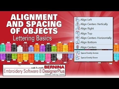 How to Align and Space Lettering | BERNINA Embroidery Software 8 DesignerPlus