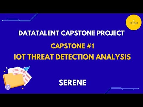 Capstone #1: IoT Threat Detection Analysis | Serene