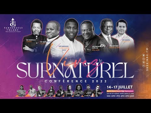 Vivez Le Surnaturel Conférence 2022 | 14 Juillet -17 Juillet 2022 | 4 Jours de Conférence