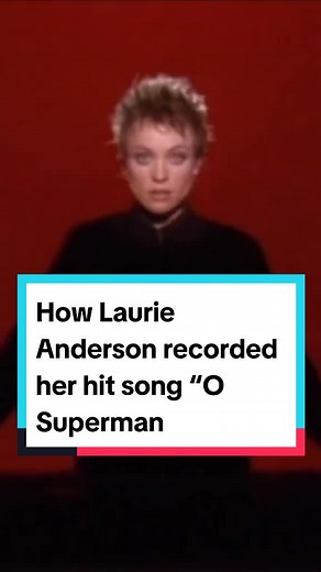 Laurie Anderson's Creative Process Behind “O Superman” Revealed