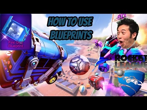 How To Use Blueprints In Rocket League!