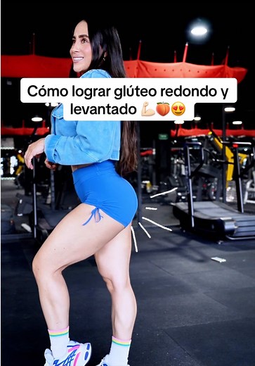 Glúteo Redondo y Levantado: Rutina Gym