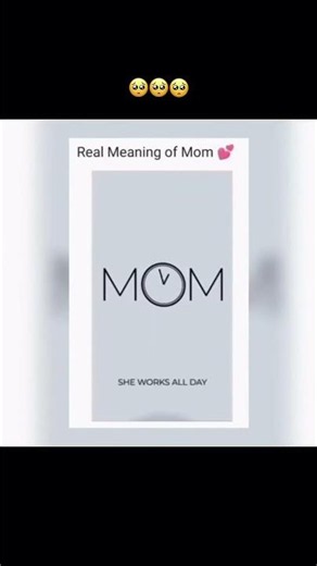 The true meaning of Mom 🥹