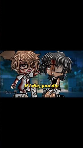 If I die, you die || Gacha life Tiktok compilation meme trend edit ⚠️ TW: BLOOD ⚠️ #gacha #gachalife