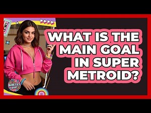 What Is The Main Goal In Super Metroid?