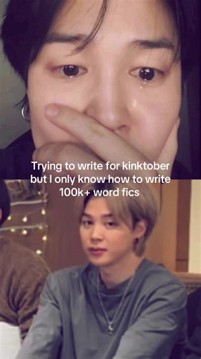 Guys how do u do one shots?? Whats a good length for these??? Its my first kinktober. im a yapper I have too much to say #ao3 #jikook #kookmin #kinktober #fanfic