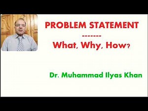 PROBLEM STATEMENT: What, Why, How?