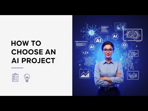 How to Choose the Right AI Project: A Complete Student Guide