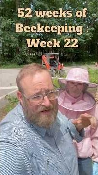 Week 22 of 52 weeks of beekeeping 🐝