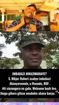 IMBABAZI MWAZIMUHAYE?S. MAjor Robert asabye imbabazi Abanyarwanda, u Rwanda, RDF . #JabullanTv