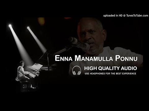 Enna Manamulla Ponnu High Quality Audio Song | Ilayaraja