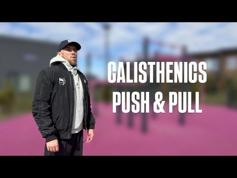 This Calisthenics Park Is Different / Push & Pull Training