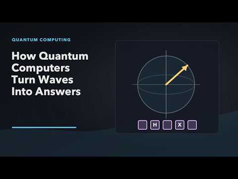 How Quantum Computers Turn Waves Into Answers