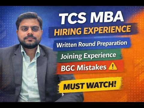Real TCS MBA Hiring Experience | Written Round to Joining Journey
