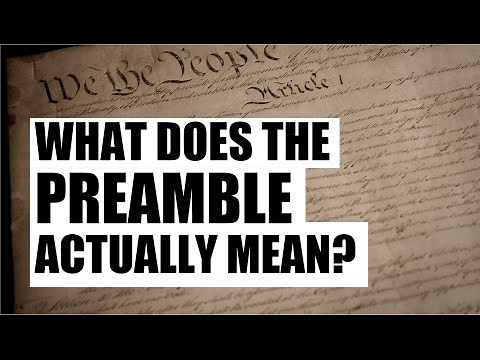 What Does the Preamble Actually Mean?