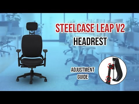 How to Use the OfficeLogixShop Steelcase Leap V2 Headrest the Right Way!