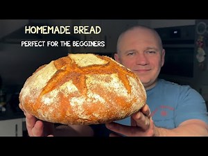 How to bake bread at home. Perfect for beginners. Like from a good bakery