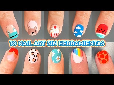 10 DISEÑOS DE UÑAS SIN HERRAMIENTAS - IDEAS DE NAIL ART FÁCIL