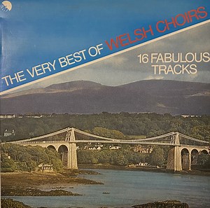 Various - The Very Best Of Welsh Choirs