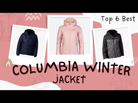 Best Columbia Winter Jacket [Top 6 Reviews] - Women’s Long Hooded Jacket [2023]